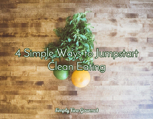 4 wys to jumpstart clean living